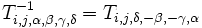 T_{i,j,\alpha,\beta,\gamma,\delta}^{-1}=T_{i,j,\delta,-\beta,-\gamma,\alpha}