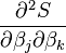\frac{\partial^2 S}{\partial \beta_j \partial\beta_k}
