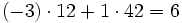 (-3) \cdot 12 + 1 \cdot 42 = 6