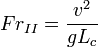 Fr_{II} = \frac{v^2}{g L_c} 