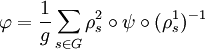 \varphi = \frac {1}{g} \sum_{s \in G} \rho_s^2 \circ \psi \circ (\rho_s^1)^{-1}