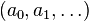 (a_0,a_1,\ldots)