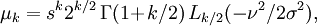 \mu_k=s^k2^{k/2}\,\Gamma(1\!+\!k/2)\,L_{k/2}(-\nu^2/2\sigma^2), \,