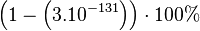 \left(1 - \left(3 . 10^{-131}\right)\right)\cdot100\%