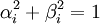  \alpha_i^2 + \beta_i^2 =1