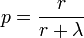  p = \frac{r}{r+\lambda} \!