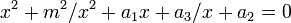 x^2+m^2/x^2+a_1x+a_3/x+a_2=0\,