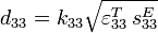 d_{33} = k_{33}\sqrt{\varepsilon_{33}^T\,s_{33}^E}