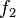 f_2\,