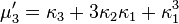 \mu'_3=\kappa_3+3\kappa_2\kappa_1+\kappa_1^3\,