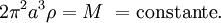 2 \pi^2 a^3 \rho = M\ = \text{constante}.