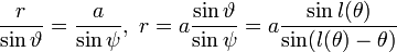 {r \over \sin \vartheta} = {a \over \sin \psi},\ r = a \frac {\sin \vartheta}{\sin \psi} = a \frac {\sin l(\theta)}{\sin (l(\theta) - \theta)}