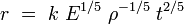 r \ = \ k \; E^{1/5} \; \rho^{-1/5} \; t^{2/5}