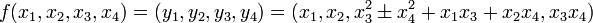 f(x_1,x_2,x_3,x_4)=(y_1,y_2,y_3,y_4)= (x_1,x_2,x_3^2\pm x_4^2 +x_1 x_3 + x_2 x_4, x_3 x_4)