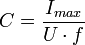 C = \frac {I_{max}}{U\cdot f}