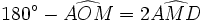 180^\circ - \widehat{AOM}= 2\widehat{AMD} 