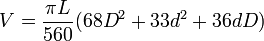 V=\frac{\pi L}{560}(68D^2+33d^2+36dD)