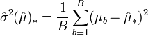 \hat\sigma^2(\hat\mu)_\ast = \frac{1}{B} \sum_{b=1}^B (\mu_b - \hat\mu_\ast )^2