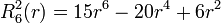  R^2_6(r) = 15r^6 - 20r^4 + 6r^2 \,