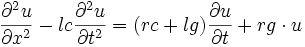\frac{\partial^2 u}{\partial x^2} - lc \frac{\partial^2 u}{\partial t^2} = (rc+lg) \frac{\partial u}{\partial t} + rg \cdot u