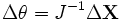 \Delta \theta = J^{-1} \Delta \textbf{X}