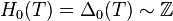 H_0(T)=\Delta_0(T)\sim \Z