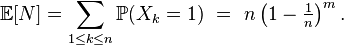 \mathbb{E}[N]=\sum_{1\le k\le n} \mathbb{P}(X_k=1)\ =\ n\left(1-\tfrac1n\right)^m.