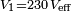 \scriptstyle{V_1=230\,V_\mathrm{eff}} 