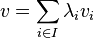 v=\sum_{i\in I}\lambda_iv_i