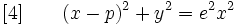 (lien) \qquad (x-p)^2 + y^2 = e^{2}x^2