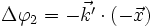 \Delta \varphi_2 = -\vec{k'} \cdot (-\vec{x})