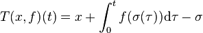 T(x,f)(t) = x + \int_0^t f(\sigma(\tau)) \mathrm d\tau - \sigma