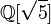 \mathbb Q[\sqrt 5]