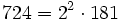  724 = 2^2 \cdot  181