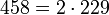458 = 2 \cdot  229