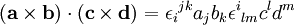  (\mathbf a \times \mathbf b)\cdot(\mathbf c \times \mathbf d) = {\epsilon_i}^{jk}a_jb_k{\epsilon^i}_{lm}c^ld^m 