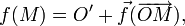 f(M) = O' + \vec f(\overrightarrow{OM}),