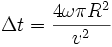 \Delta t=\frac{4\omega\pi R^2}{v^2}