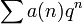 \sum a(n) q^n 