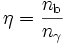 \eta = \frac{n_{\rm b}}{n_\gamma}