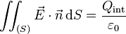 \iint_{(S)} \vec E \cdot \vec n \,\mathrm dS = \frac{Q_\text{int}}{\varepsilon_0}