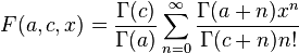 F(a, c, x) = \frac{\Gamma(c)}{\Gamma(a)} \sum_{n = 0}^\infty \frac{\Gamma(a + n) x^n}{\Gamma(c + n) n!}