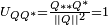 \scriptstyle U_{Q{Q^*}} = \frac {Q ** {Q^*}} {\left|| Q \right|| ^2} = 1