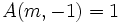 A(m,-1)=1\,\!