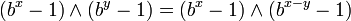 (b^x-1) \wedge (b^y-1) = (b^x-1)\wedge(b^{x-y}-1)