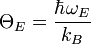 \Theta_E=\frac{\hbar\omega_E}{k_B}