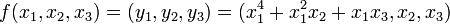 f(x_1,x_2,x_3)=(y_1,y_2,y_3)=(x_1^4+x_1^2 x_2 +x_1 x_3,x_2,x_3)