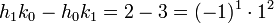 h_1k_0 - h_0k_1 = 2-3 = (-1)^1\cdot 1^2\;