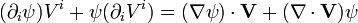  (\partial_i\psi)V^i + \psi(\partial_iV^i) = (\nabla\psi)\cdot \mathbf V + (\nabla \cdot \mathbf V)\psi 