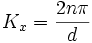 K_x = \frac{2n \pi}{d}